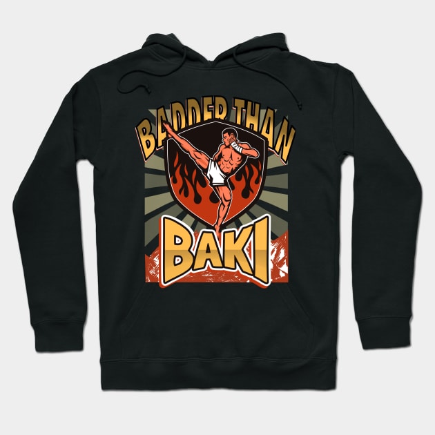 Badder Than Baki Hoodie by DS Athletics - Gifts & Gear